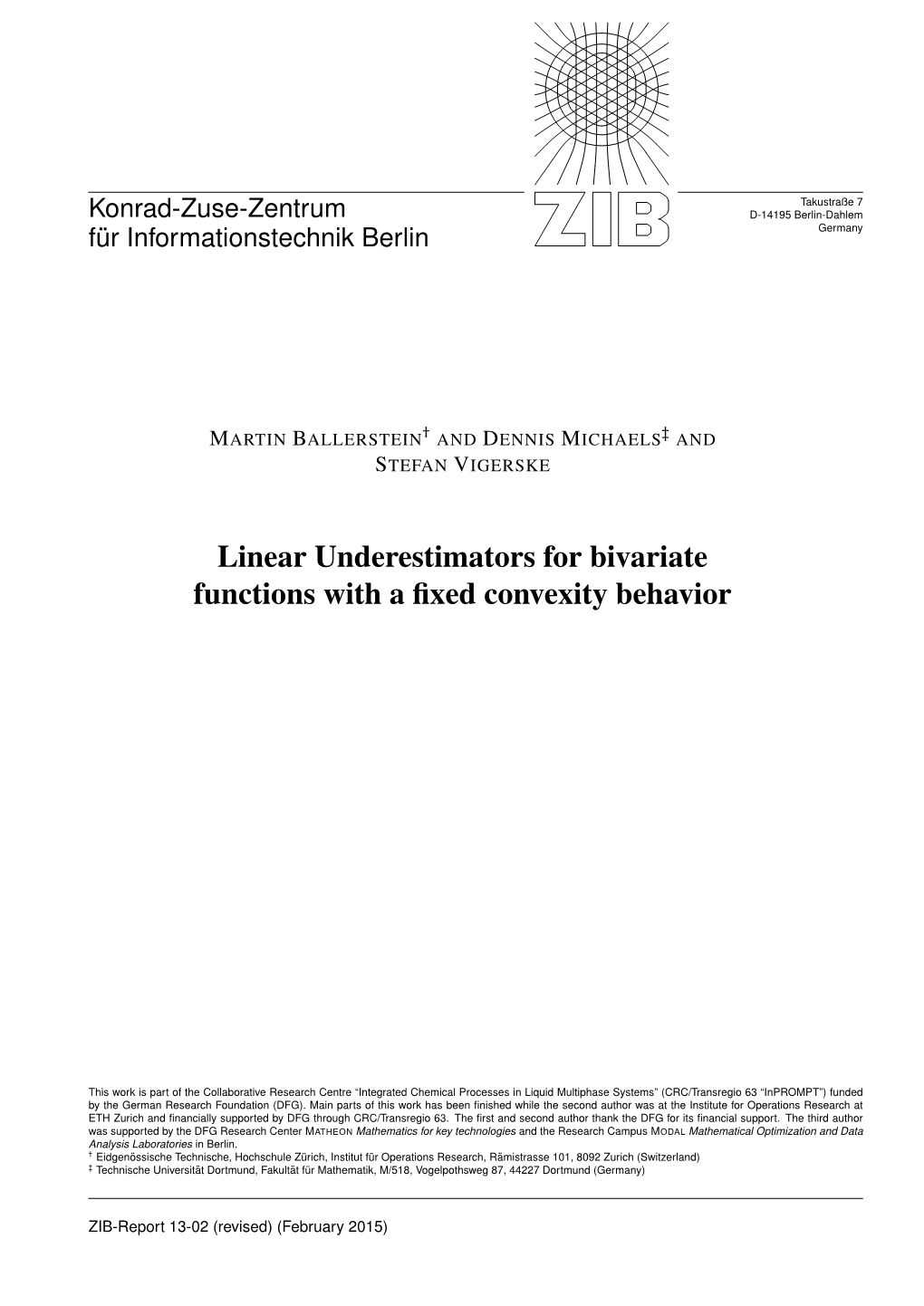 Linear Underestimators for Bivariate Functions with a Fixed Convexity Behavior