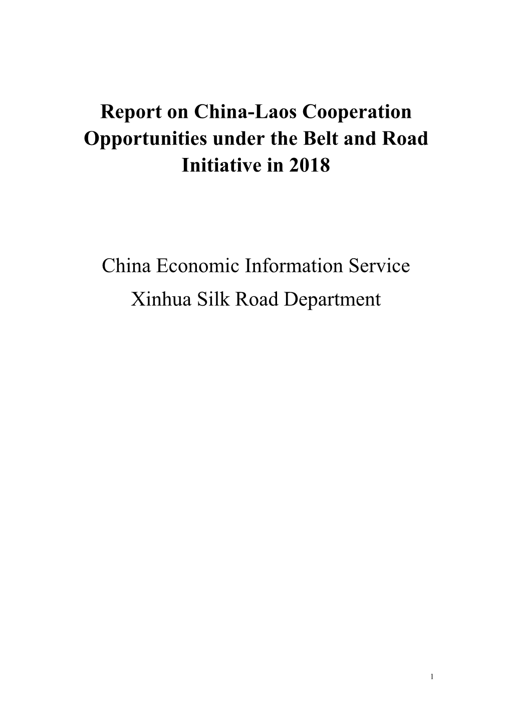 Report on China-Laos Cooperation Opportunities Under the Belt and Road Initiative in 2018 China Economic Information Service