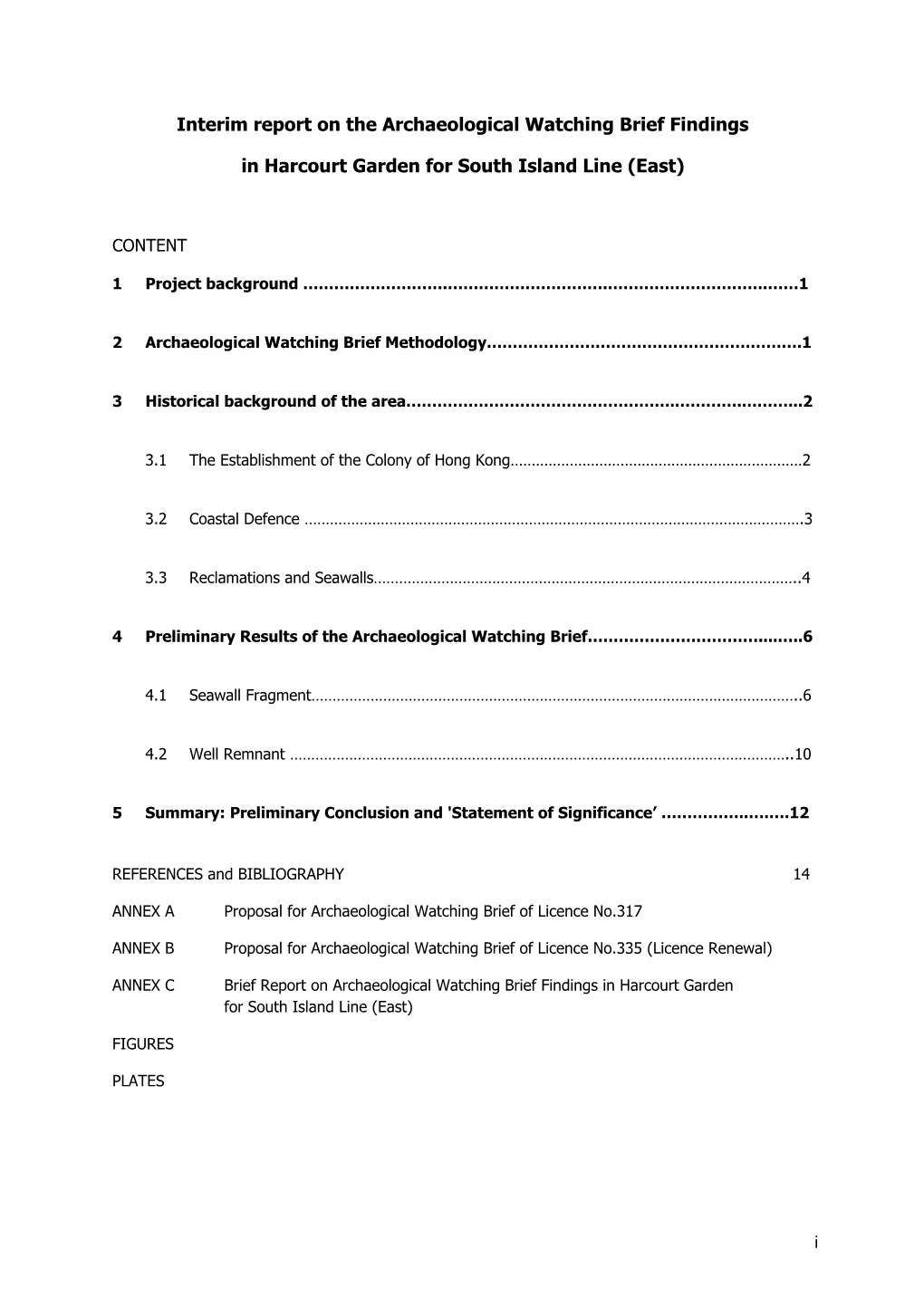 Interim Report on the Findings in Harcourt Garden