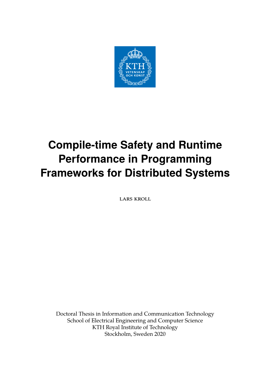 Compile-Time Safety and Runtime Performance in Programming Frameworks for Distributed Systems