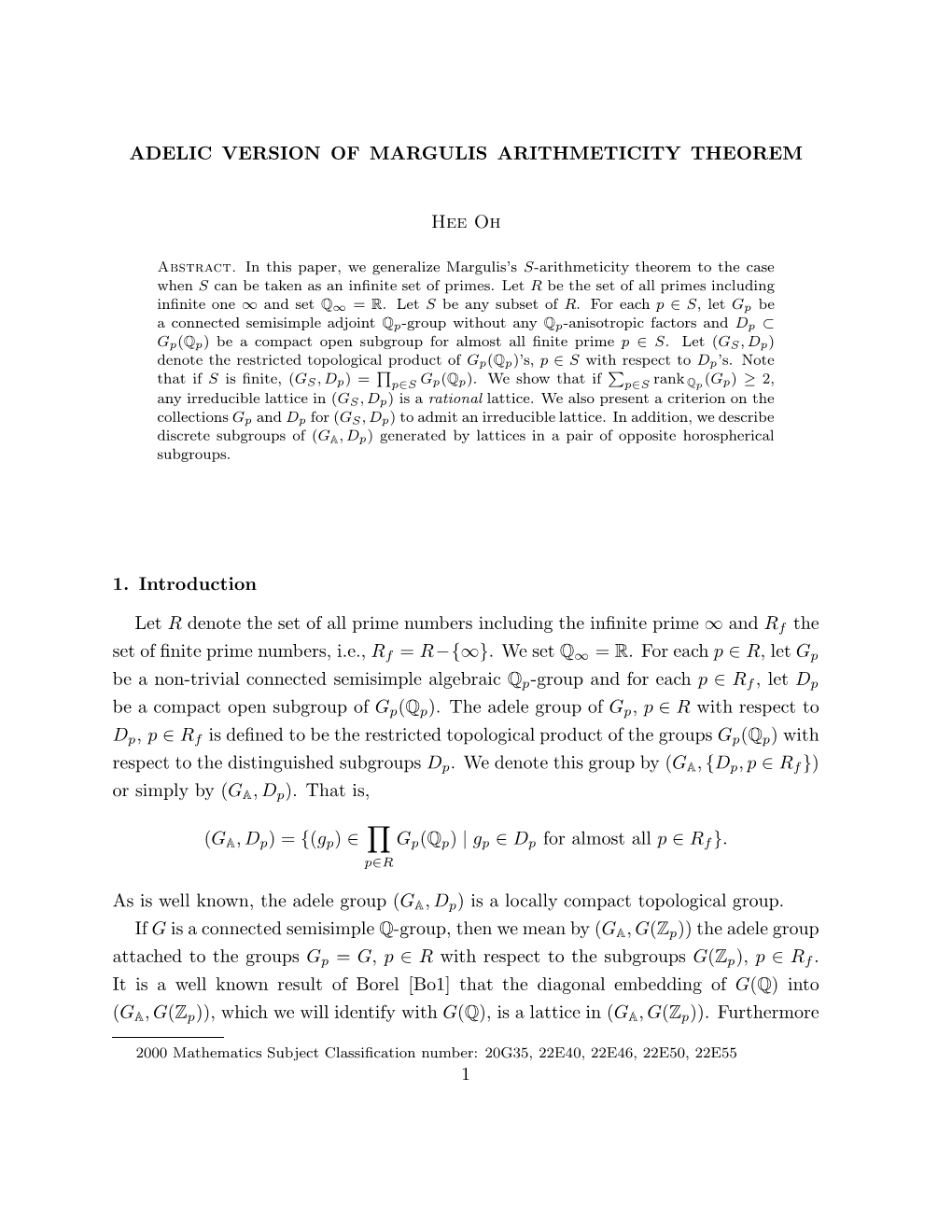 ADELIC VERSION of MARGULIS ARITHMETICITY THEOREM Hee Oh 1. Introduction Let R Denote the Set of All Prime Numbers Including