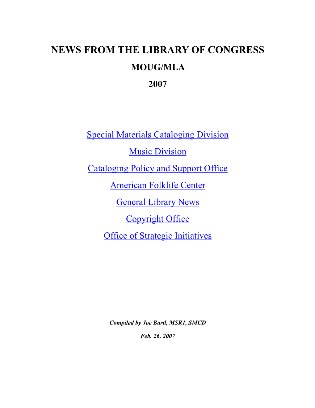 News from the Library of Congress: MOUG/MLA 2007