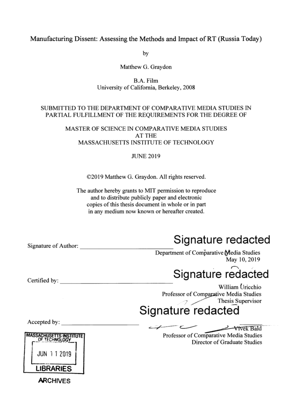 Signature Redacted Certified By: William Fjricchio Professor of Compa Ive Media Studies Thesis Supervisor Signature Redacted Accepted By