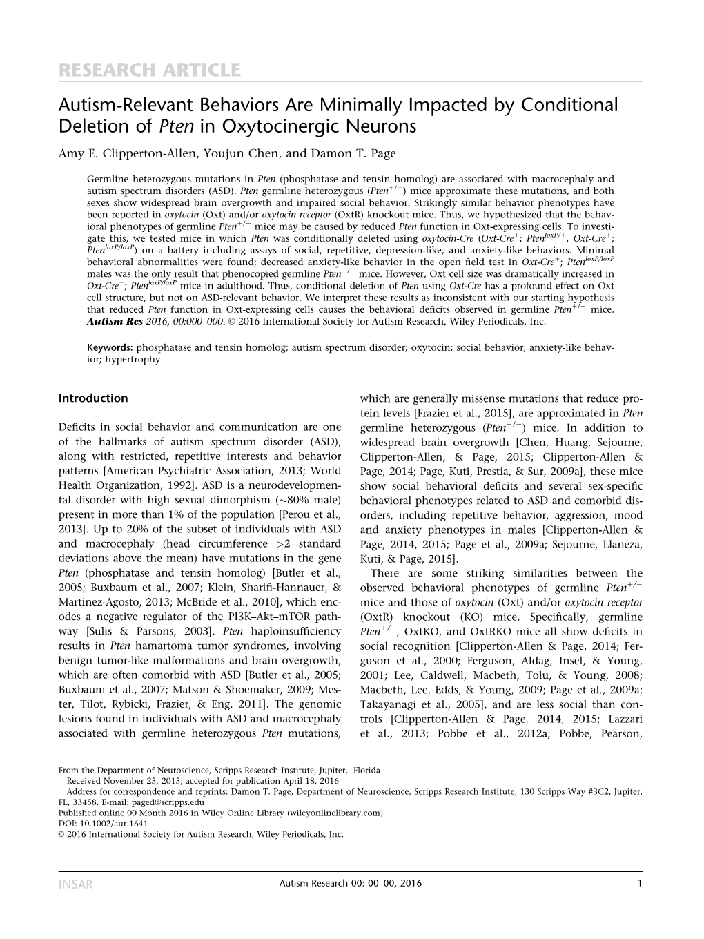 Relevant Behaviors Are Minimally Impacted by Conditional Deletion of Pten in Oxytocinergic Neurons Amy E