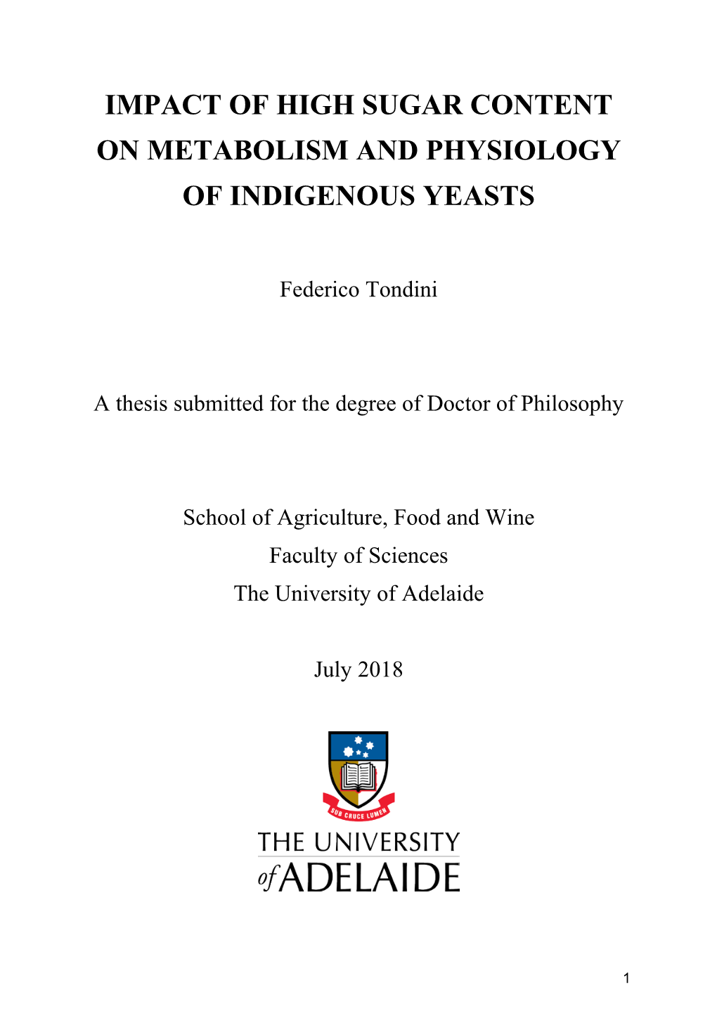 Impact of High Sugar Content on Metabolism and Physiology of Indigenous Yeasts