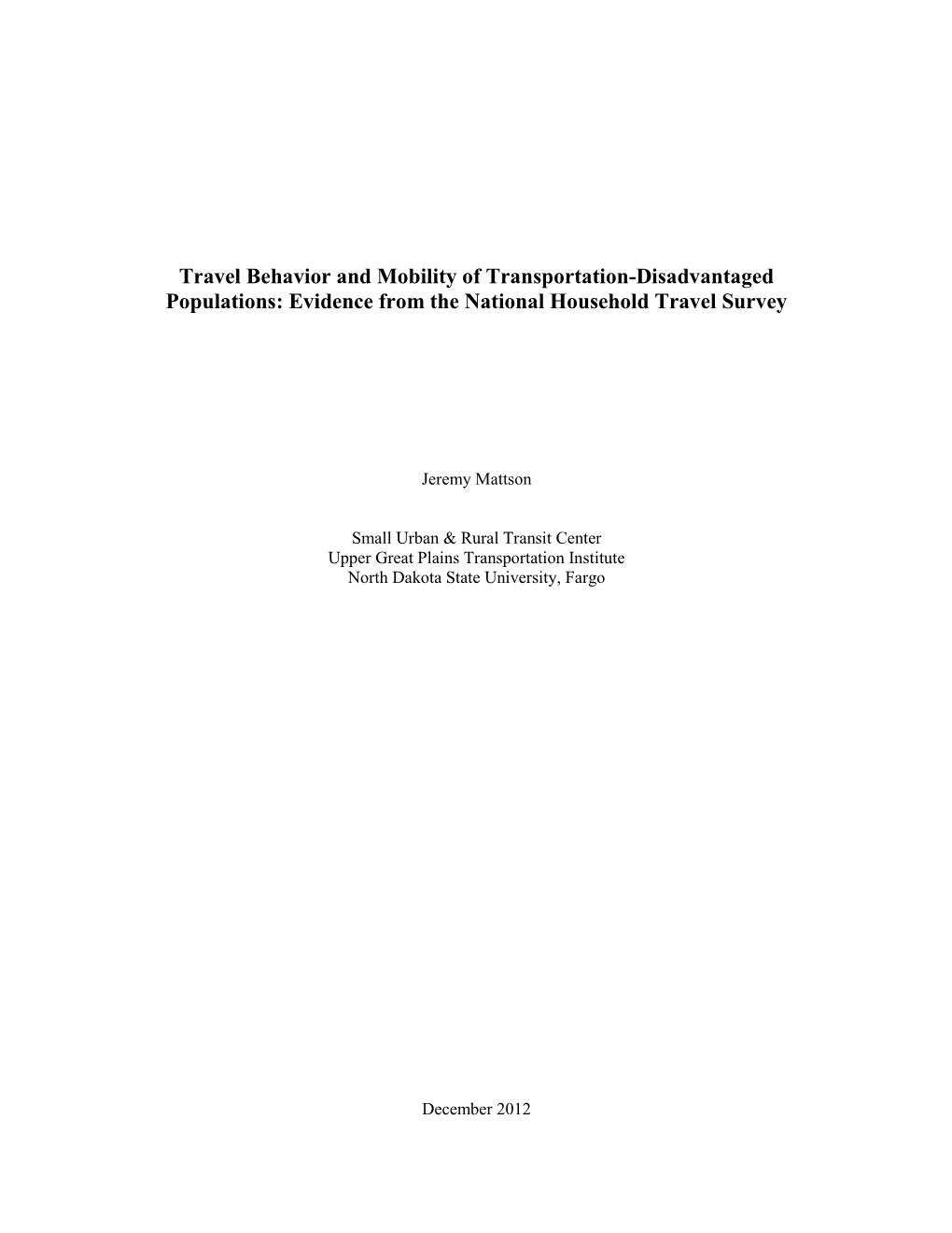 Travel Behavior and Mobility of Transportation-Disadvantaged Populations: Evidence from the National Household Travel Survey