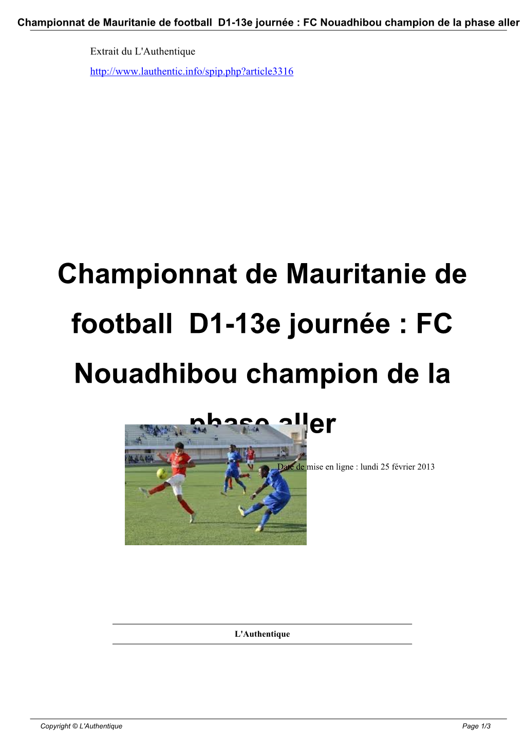 Championnat De Mauritanie De Football D1-13E Journée : FC Nouadhibou Champion De La Phase Aller