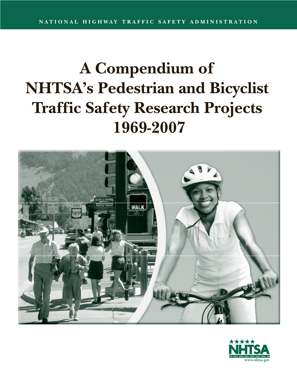 Pedestrian and Bicyclist Traffic Safety Research Projects 1969-2007