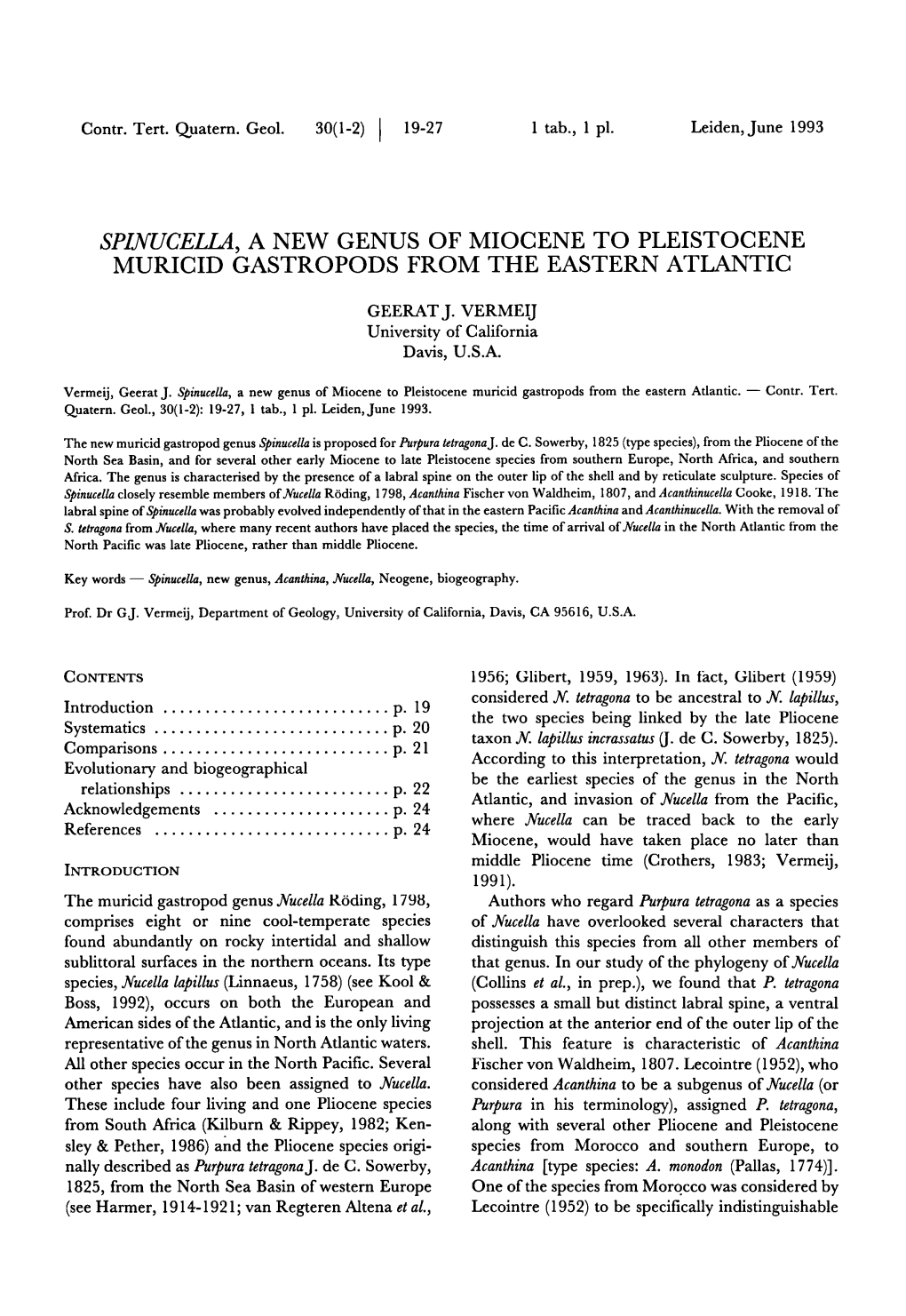 Spinucella a New Genus of Miocene to Pleistocene , Muricid Gastropods from the Eastern Atlantic