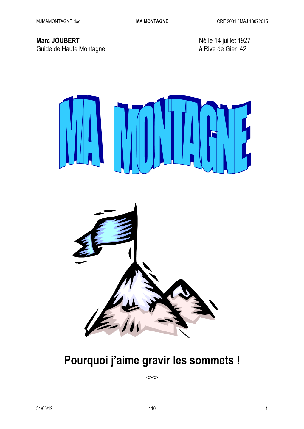 Marc JOUBERT Né Le 14 Juillet 1927 Guide De Haute Montagne À Rive De Gier 42