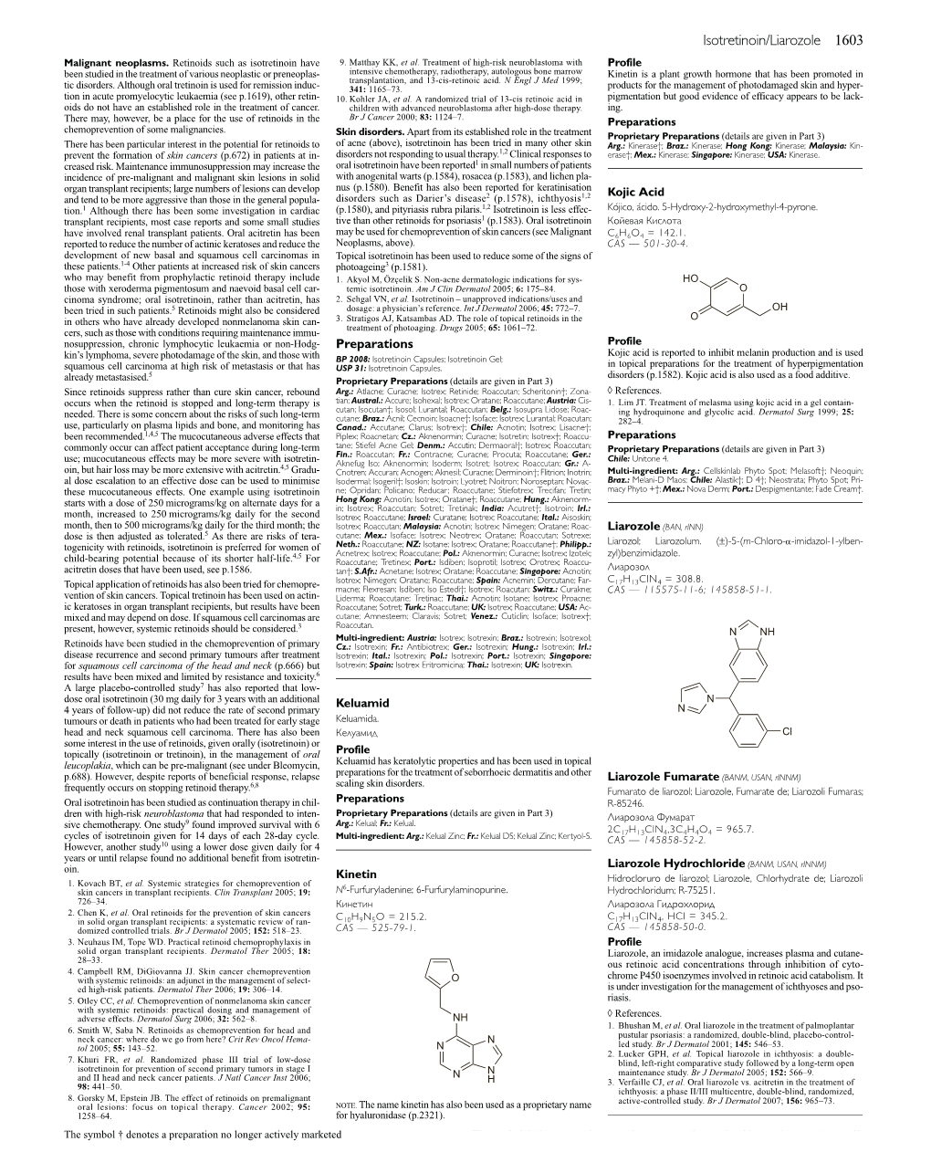 Liarozole Hydrochloride (BANM, USAN, Rinnm) Kinetin Hidrocloruro De Liarozol; Liarozole, Chlorhydrate De; Liarozoli 1