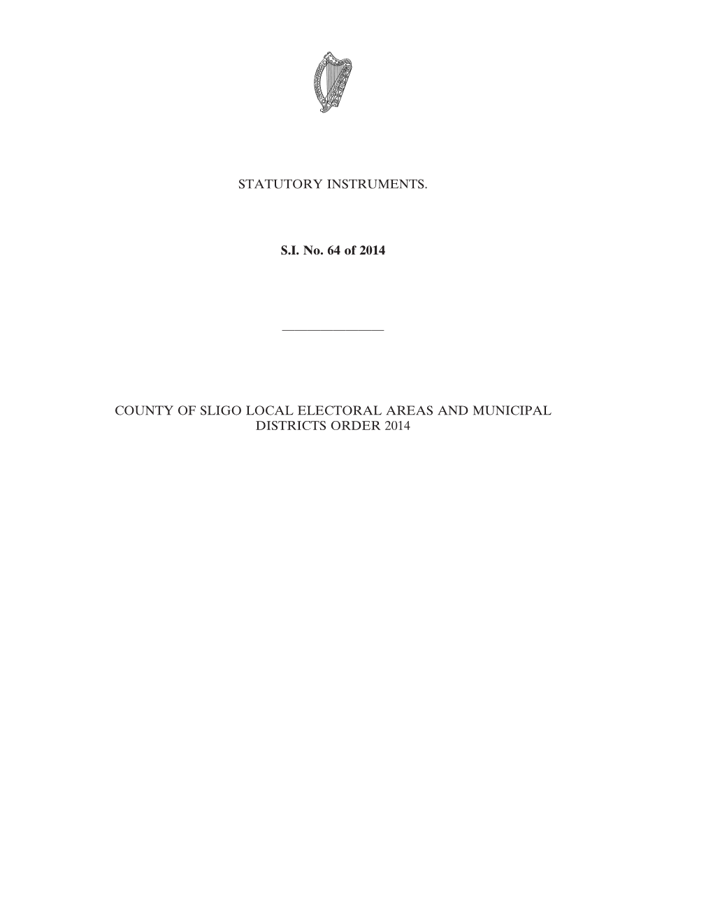 County of Sligo Local Electoral Areas and Municipal Districts Order 2014 2 [64]