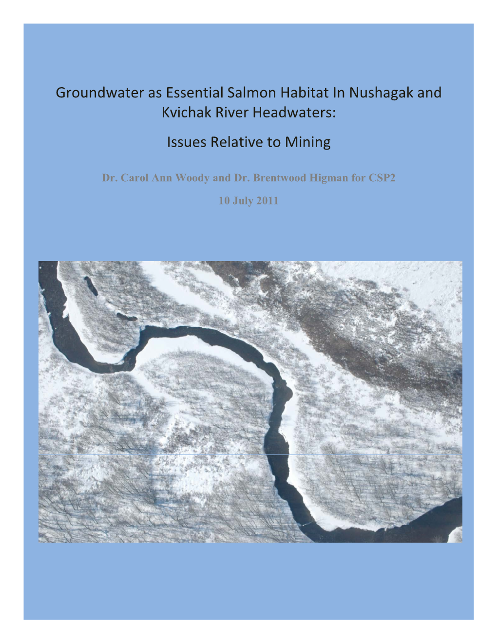 Groundwater As Essential Salmon Habitat in Nushagak and Kvichak River Headwaters: Issues Relative to Mining