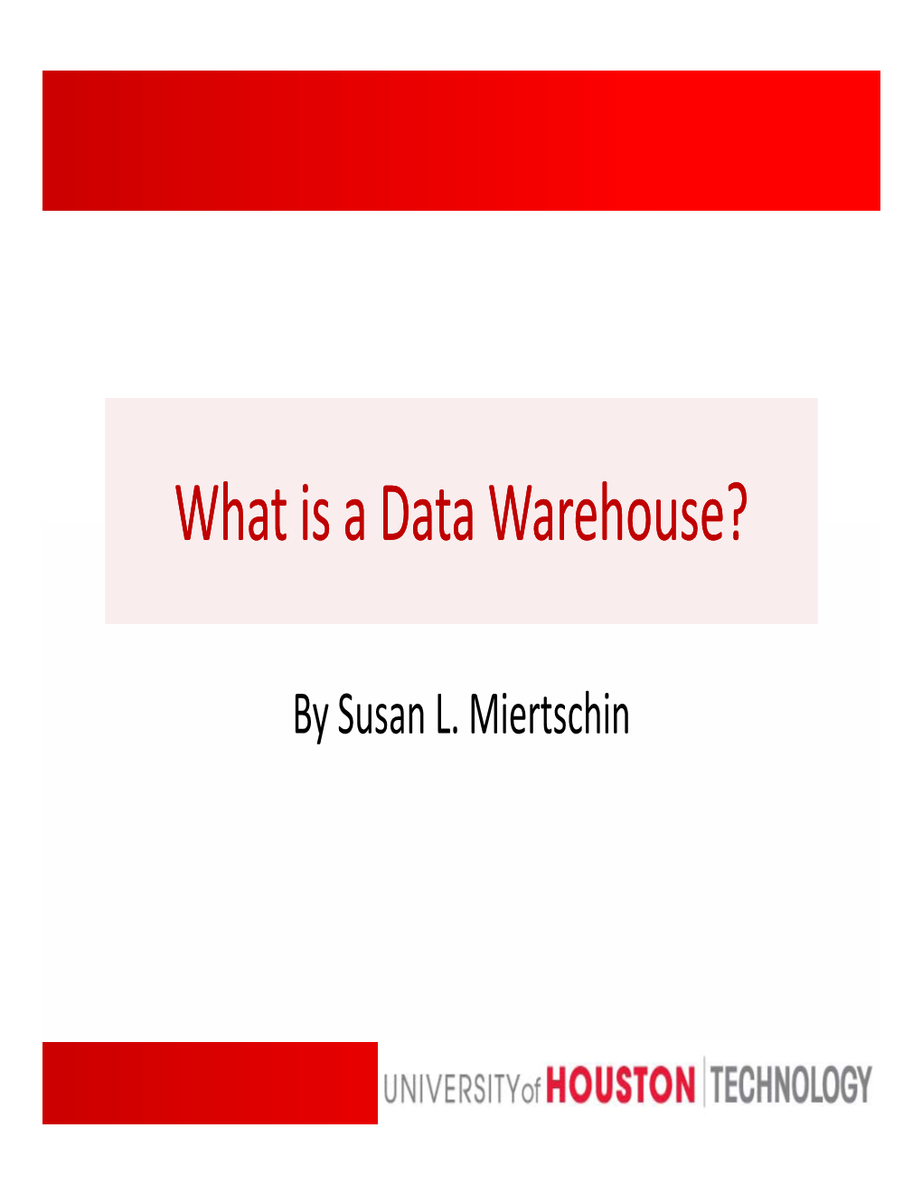 What Is a Data Warehouse?