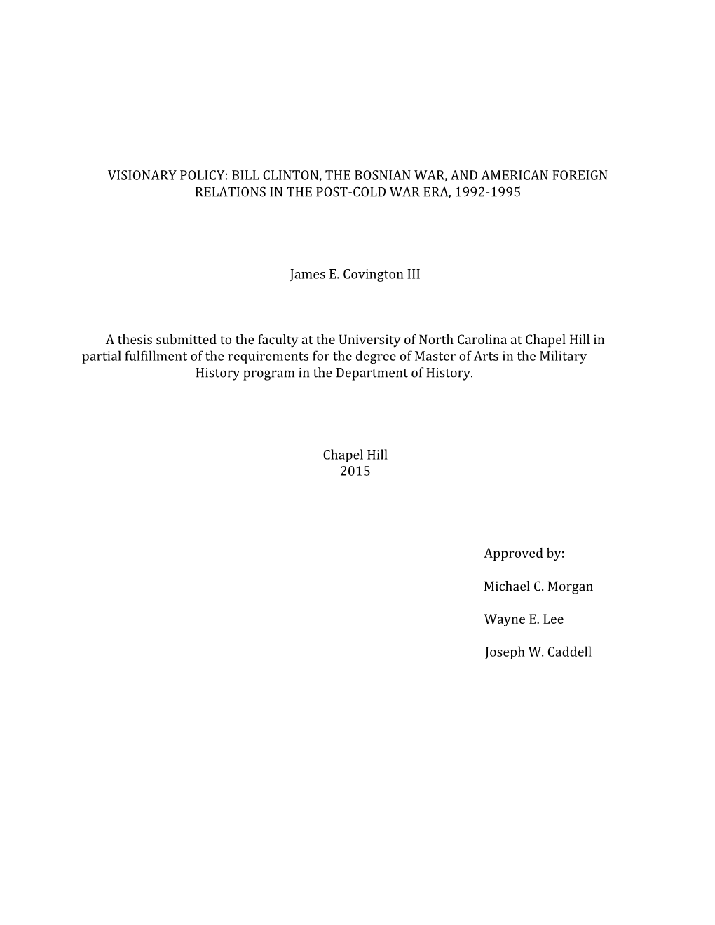 Bill Clinton, the Bosnian War, and American Foreign Relations in the Post-Cold War Era, 1992-1995