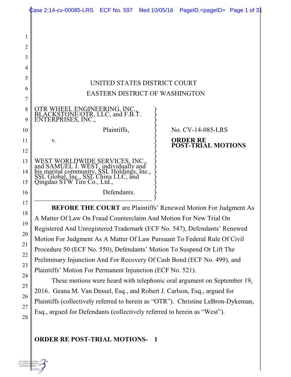 UNITED STATES DISTRICT COURT EASTERN DISTRICT of WASHINGTON OTR WHEEL ENGINEERING, INC., ) BLACKSTONE/OTR, LLC, and F.B.T. )