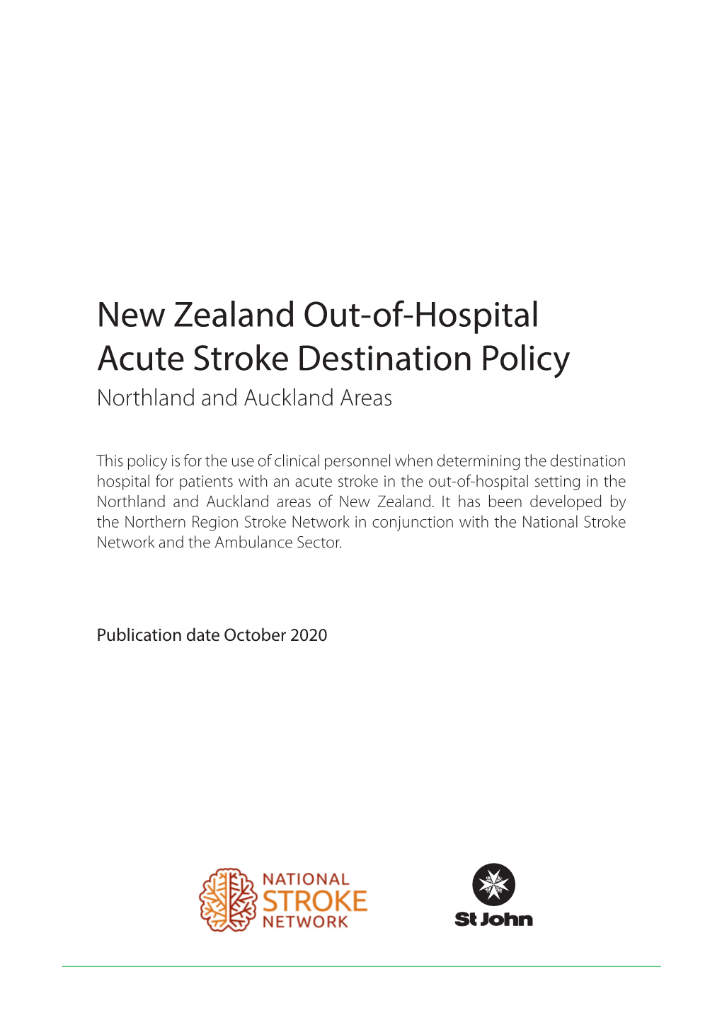 New Zealand Out-Of-Hospital Acute Stroke Destination Policy Northland and Auckland Areas