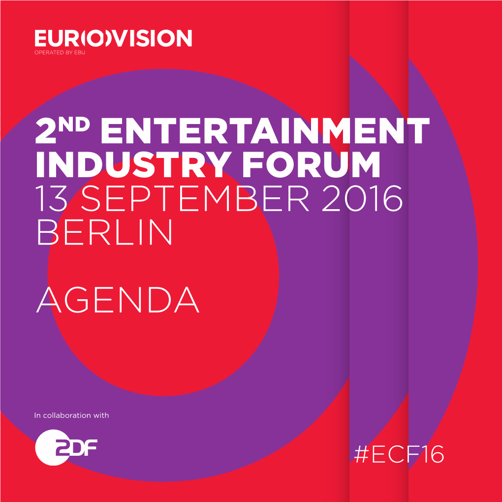 2Nd ENTERTAINMENT INDUSTRY FORUM 13 SEPTEMBER 2016 BERLIN AGENDA