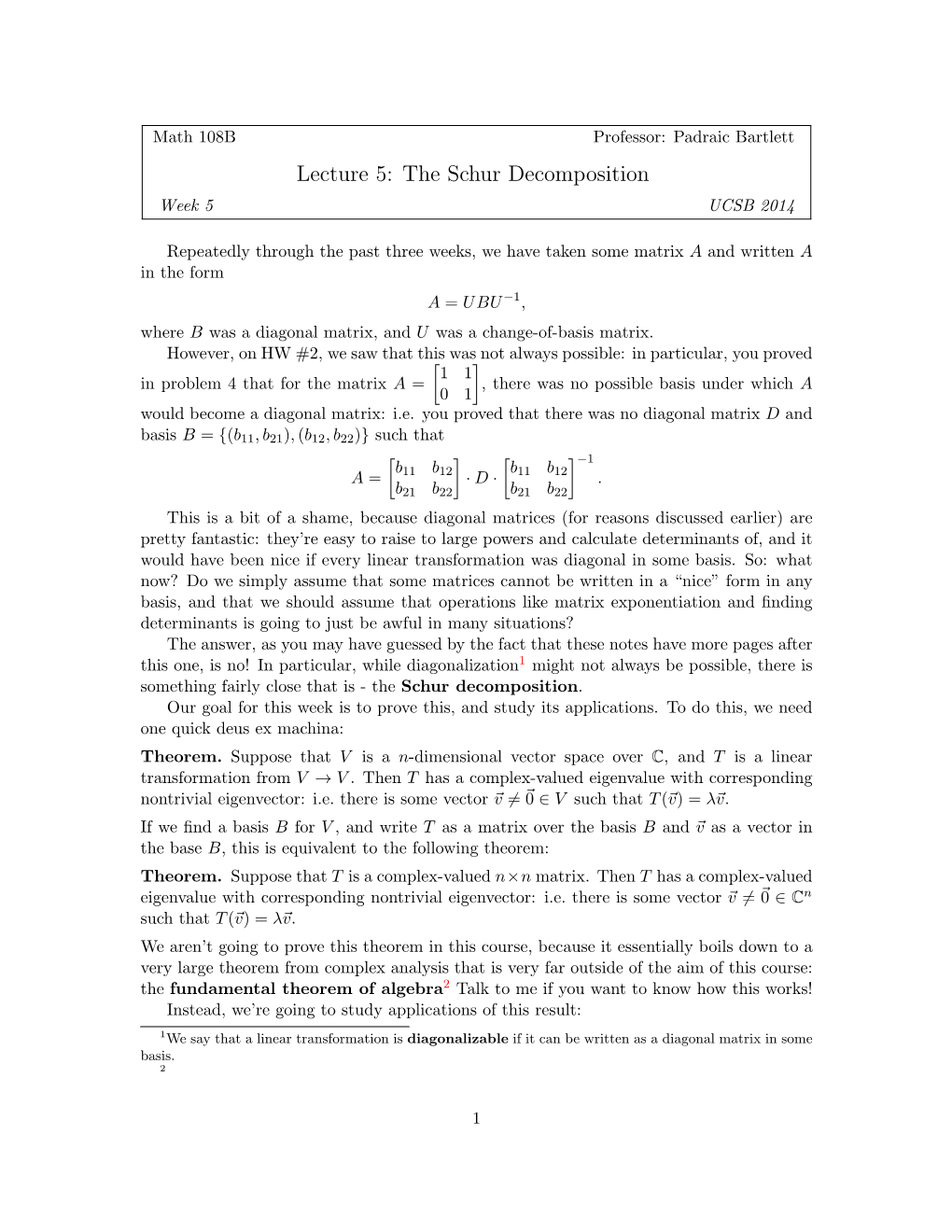 The Schur Decomposition Week 5 UCSB 2014