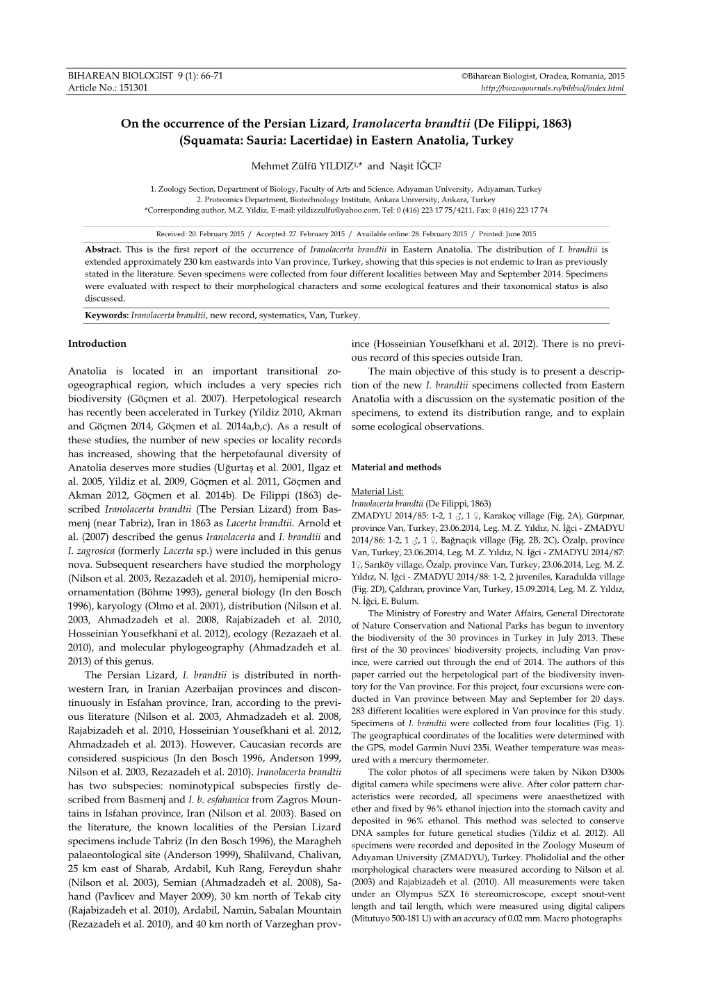 On the Occurrence of the Persian Lizard, Iranolacerta Brandtii (De Filippi, 1863) (Squamata: Sauria: Lacertidae) in Eastern Anatolia, Turkey