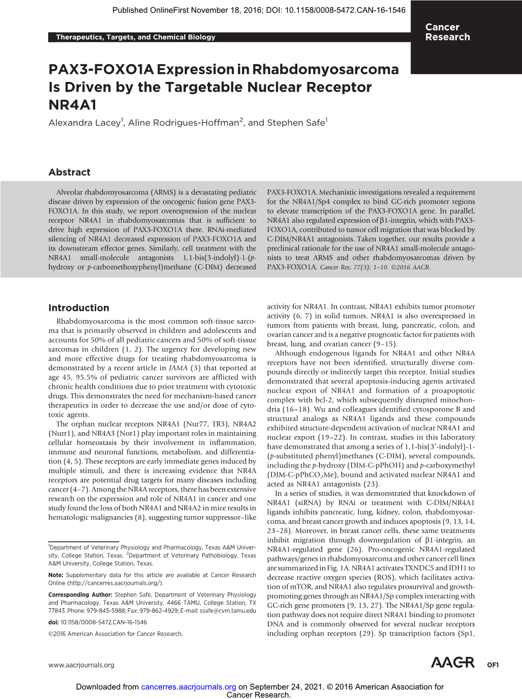 PAX3-FOXO1A Expression in Rhabdomyosarcoma Is Driven by the Targetable Nuclear Receptor NR4A1 Alexandra Lacey1, Aline Rodrigues-Hoffman2, and Stephen Safe1