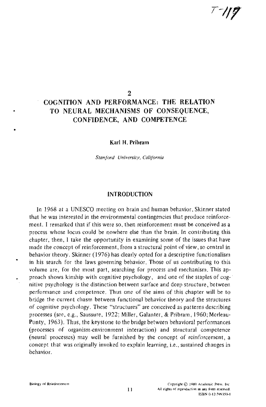 Cognition and Performance: the Relation to Neural Mechanisms of Consequence, Confidence, and Competence