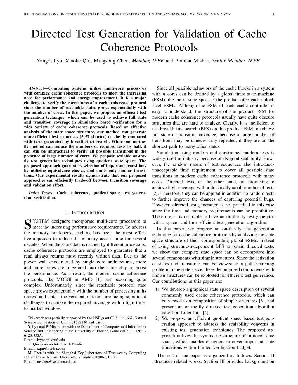 Directed Test Generation for Validation of Cache Coherence Protocols Yangdi Lyu, Xiaoke Qin, Mingsong Chen, Member, IEEE and Prabhat Mishra, Senior Member, IEEE