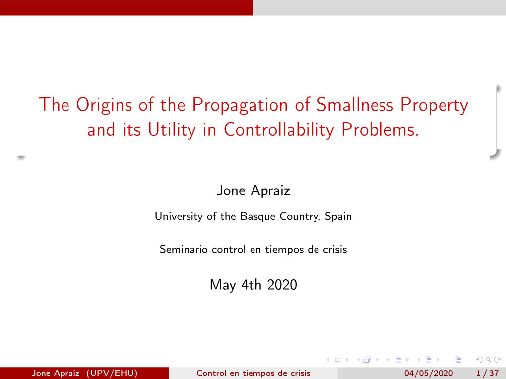 The Origins of the Propagation of Smallness Property and Its Utility in Controllability Problems