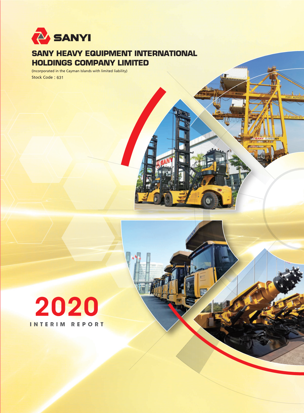 Interim Report 2020 Sany Heavy Equipment International Holdings Company Limited 1 Financial Summary