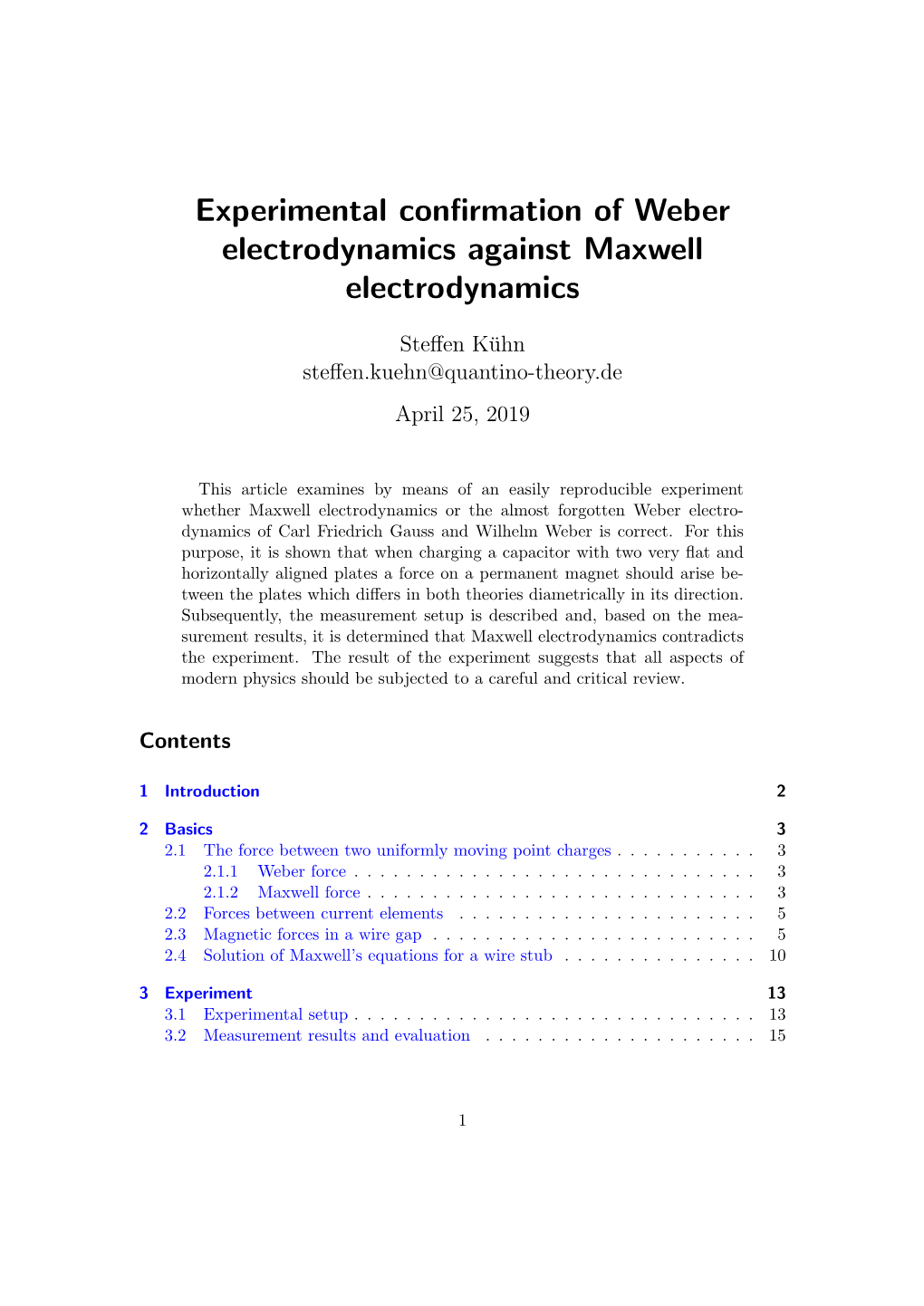 Experimental Confirmation of Weber Electrodynamics Against Maxwell Electrodynamics