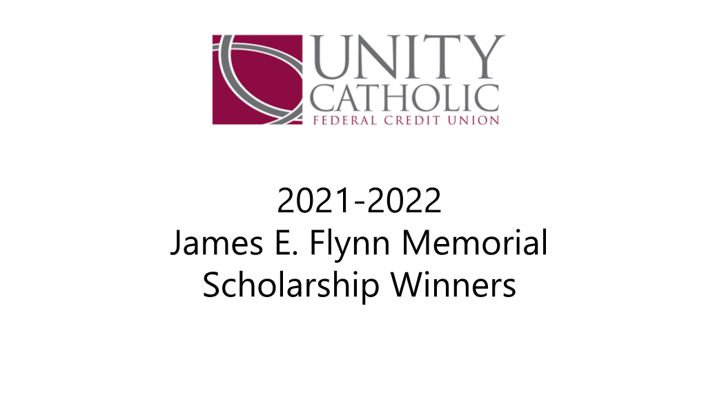 2021-2022 James E. Flynn Memorial Scholarship Winners Awarded $500.00