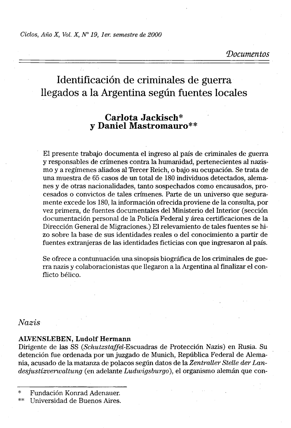 Identificación De Criminales De Guerra· Llegados a La Argentina Según Fuentes Locales