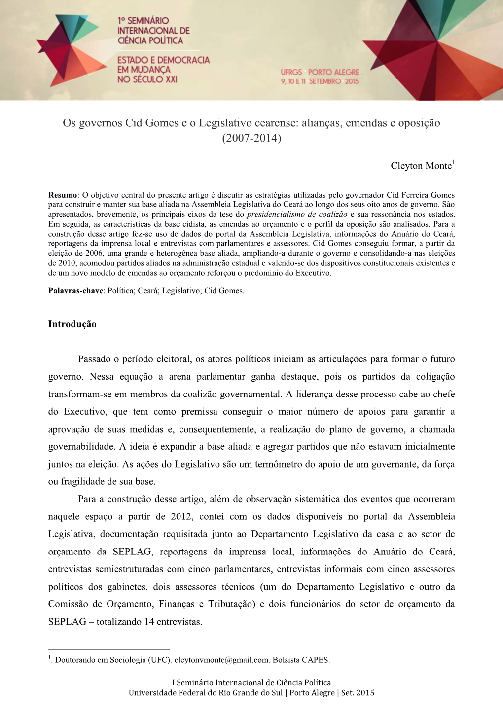 Os Governos Cid Gomes E O Legislativo Cearense: Alianças, Emendas E Oposição (2007-2014)