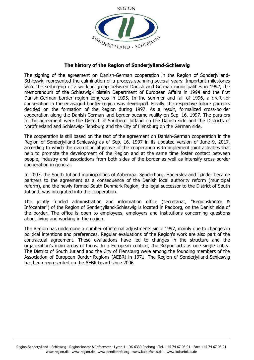 The History of the Region of Sønderjylland-Schleswig the Signing of the Agreement on Danish-German Cooperation in the Region Of