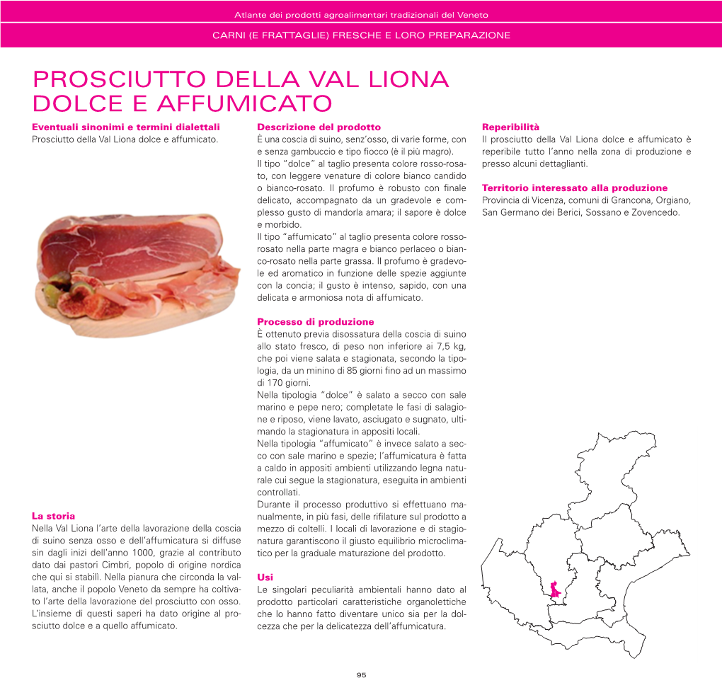 Prosciutto Della Val Liona Dolce E Affumicato