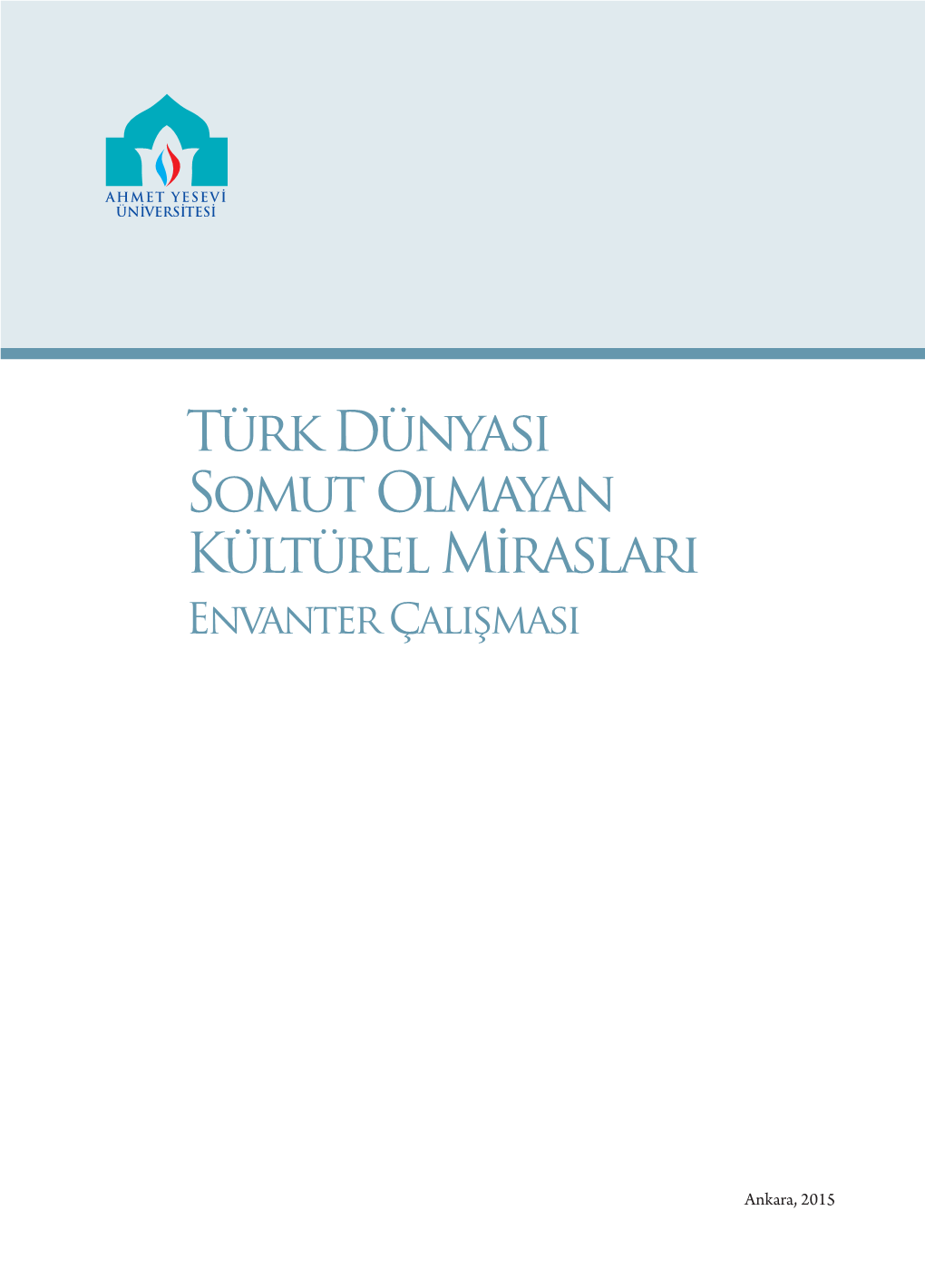 Türk Dünyası Somut Olmayan Kültürel Mirasları Envanter Çalışması