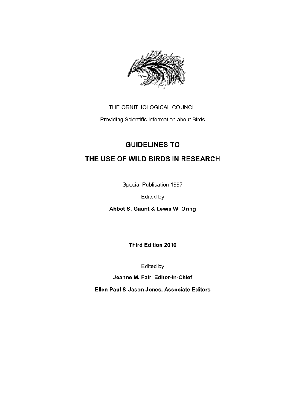 Guidelines to the Use of Wild Birds in Research