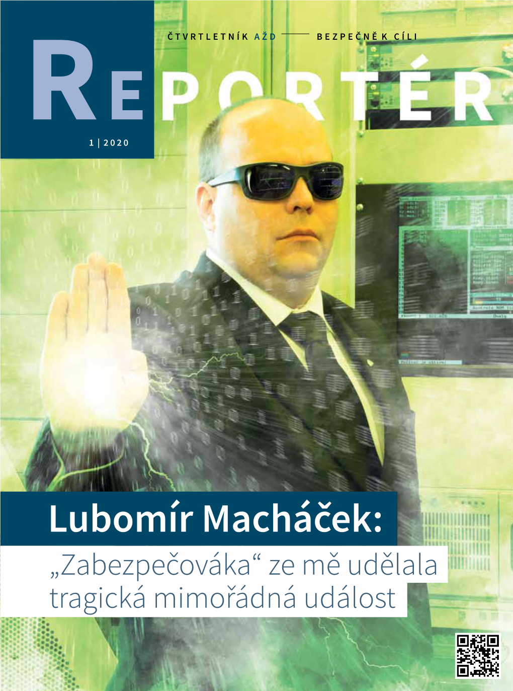 Lubomír Macháček: „Zabezpečováka“ Ze Mě Udělala Tragická Mimořádná Událost