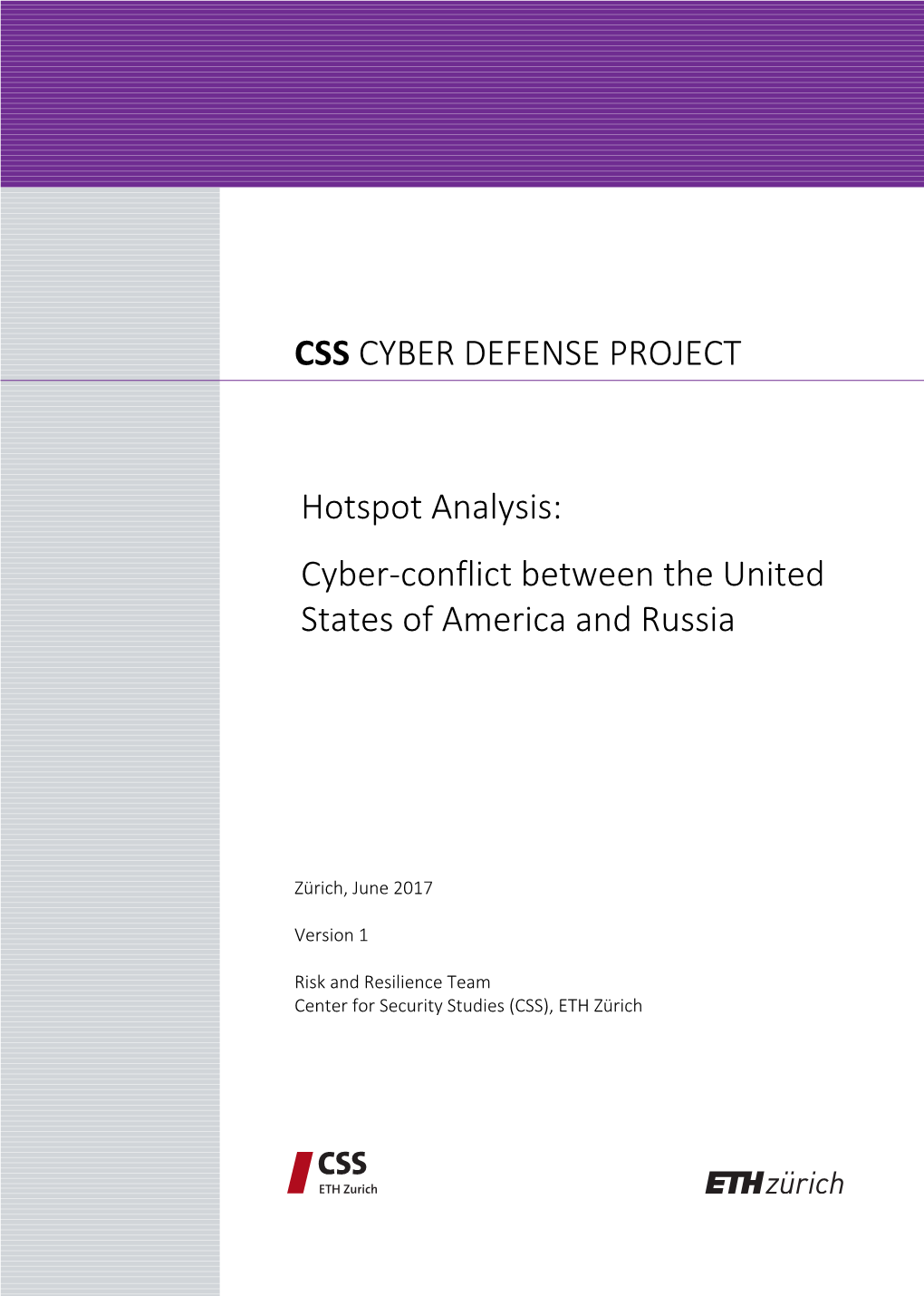 Cyber-Conflict Between the United States of America and Russia CSS