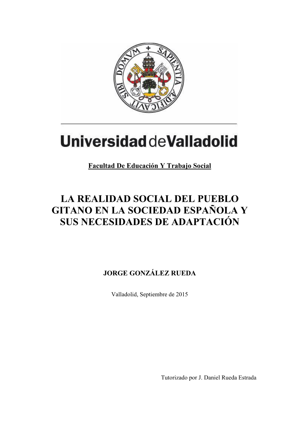 La Realidad Social Del Pueblo Gitano En La Sociedad Española Y Sus Necesidades De Adaptación