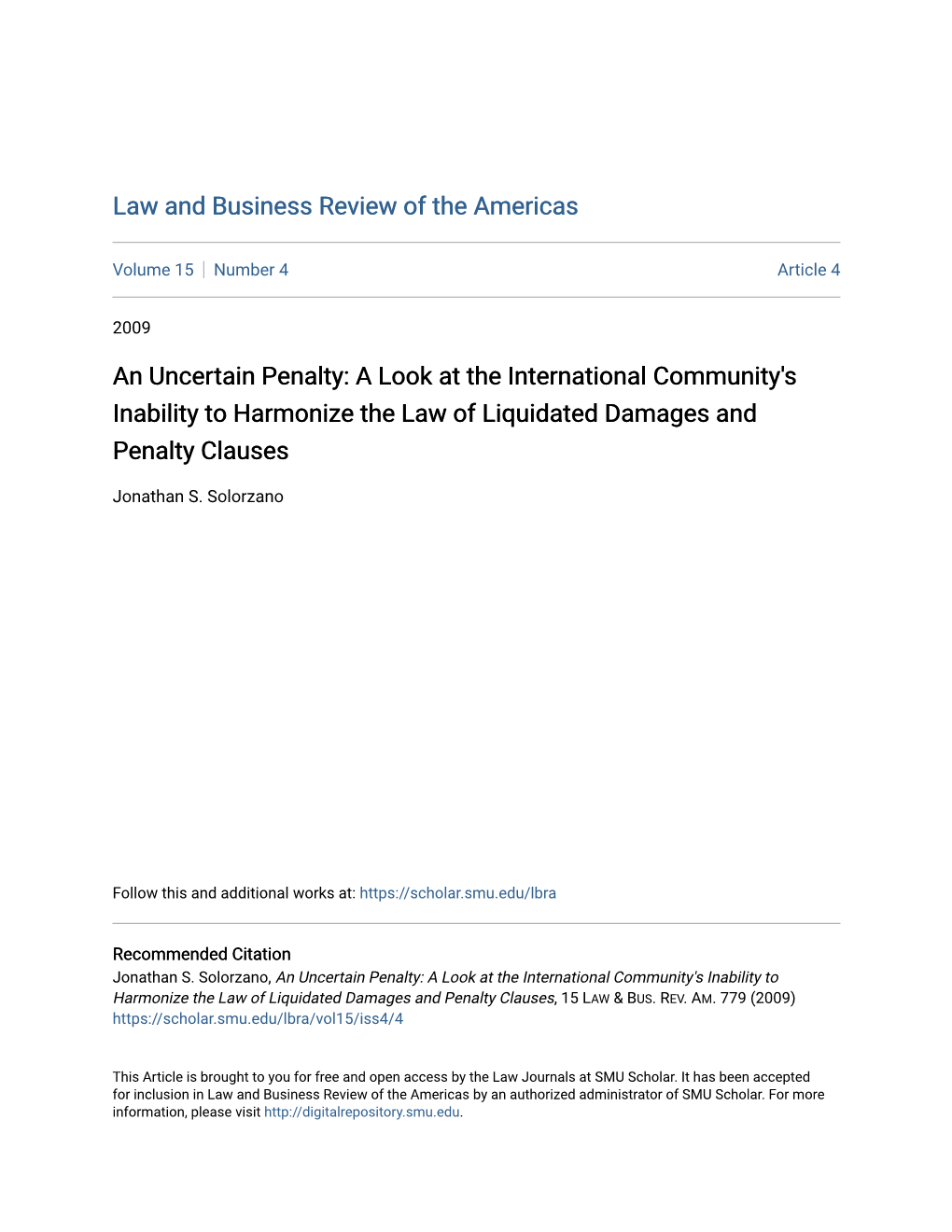 An Uncertain Penalty: a Look at the International Community's Inability to Harmonize the Law of Liquidated Damages and Penalty Clauses