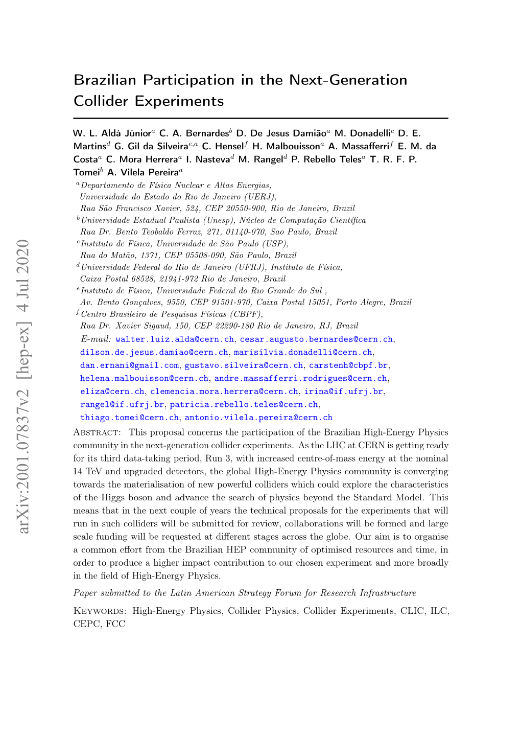 Arxiv:2001.07837V2 [Hep-Ex] 4 Jul 2020 Scale Funding Will Be Requested at Diﬀerent Stages Across the Globe