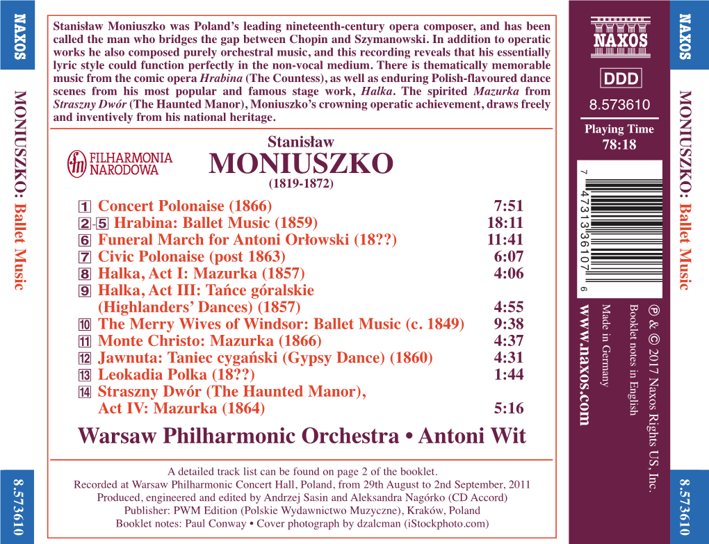 Moniuszko Was Poland’S Leading Nineteenth-Century Opera Composer, and Has Been Called the Man Who Bridges the Gap Between Chopin and Szymanowski