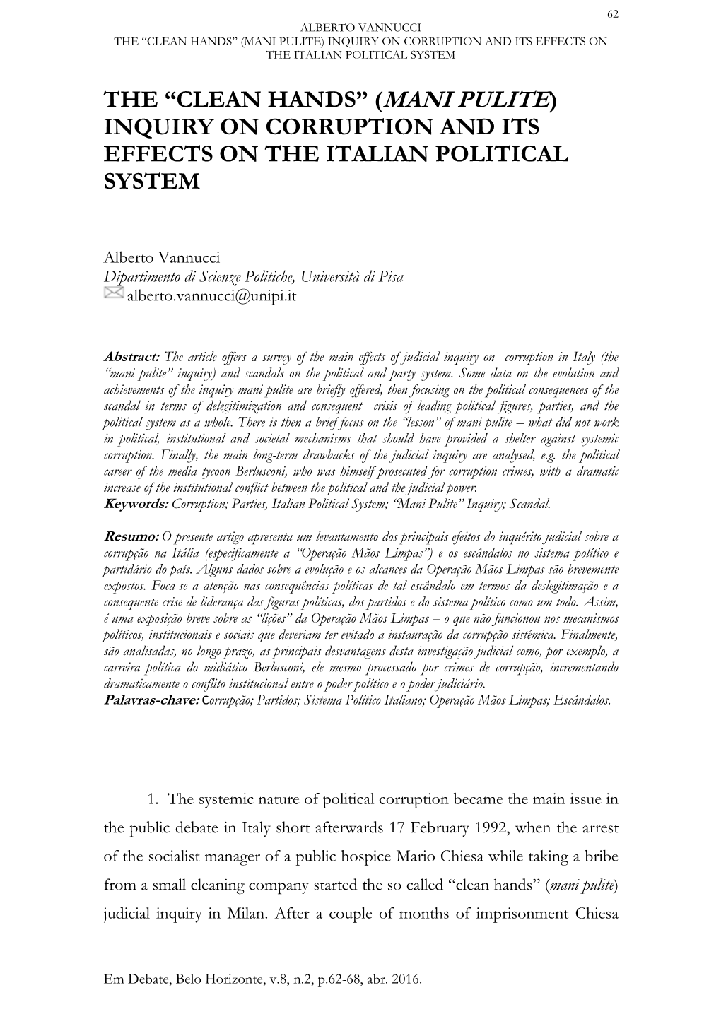 Mani Pulite) Inquiry on Corruption and Its Effects on the Italian Political System