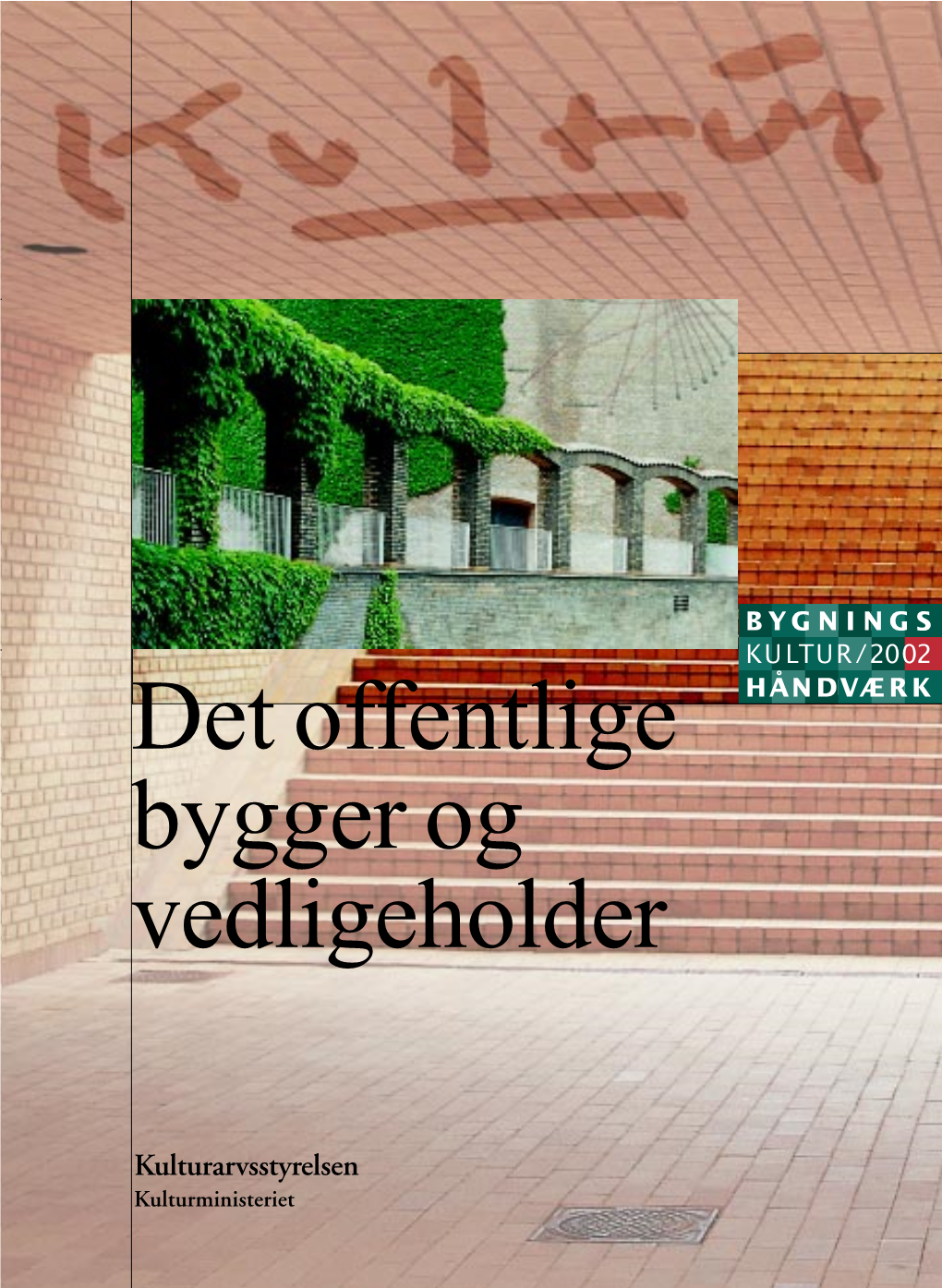 Det Offentlige Bygger Og Vedligeholder