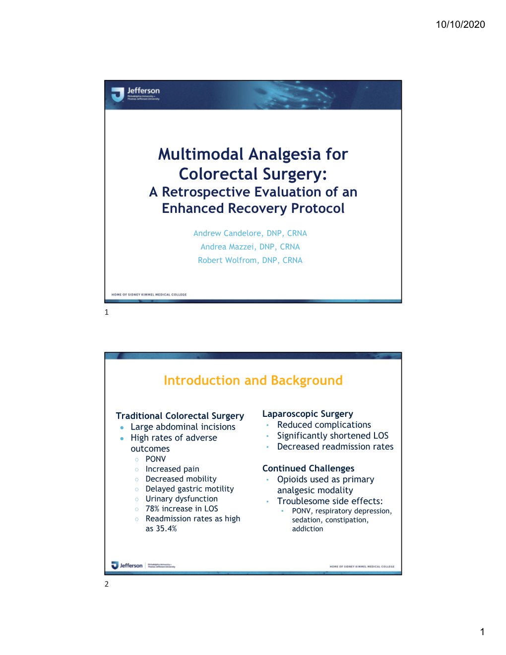 Multimodal Analgesia for Colorectal Surgery: a Retrospective Evaluation of an Enhanced Recovery Protocol