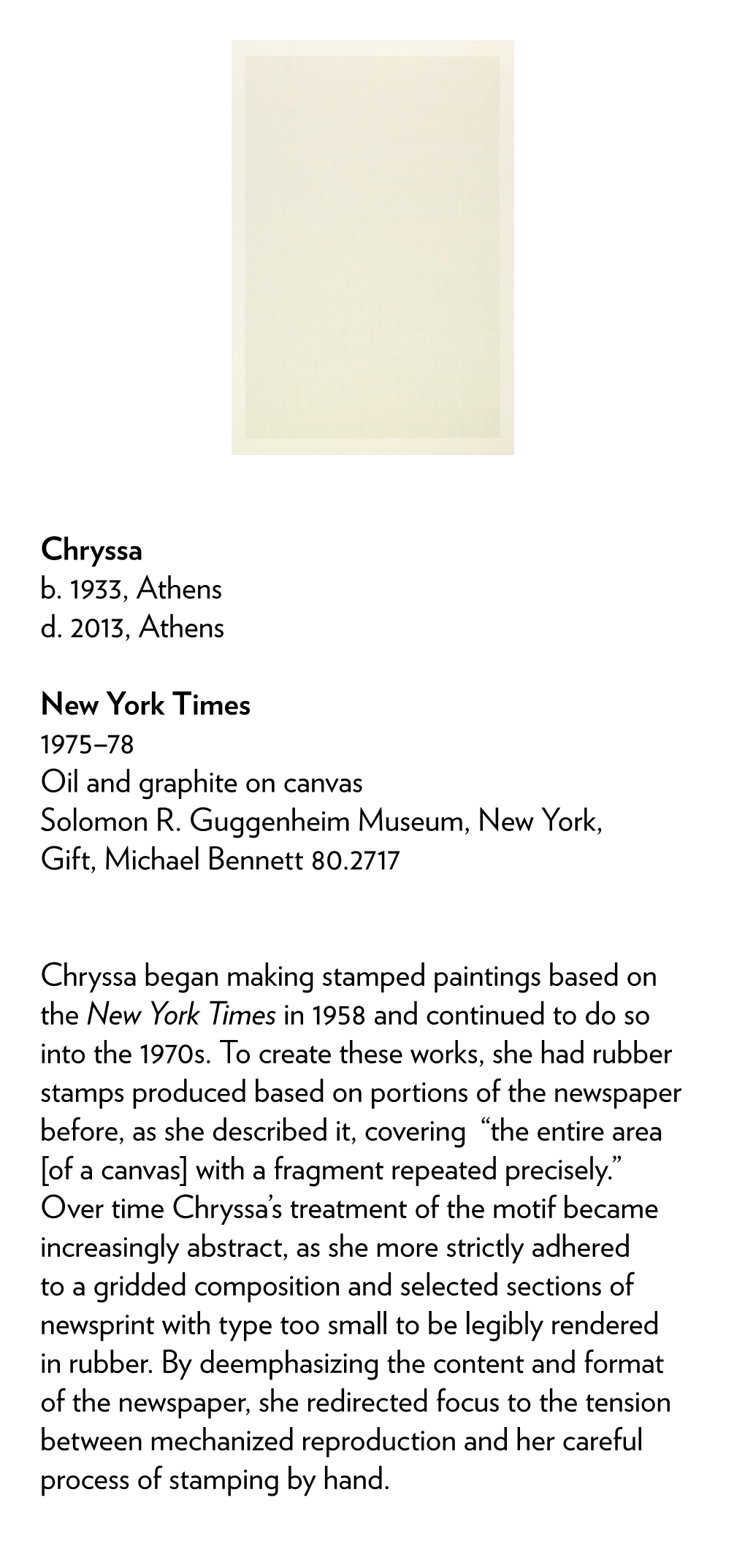 Chryssa B. 1933, Athens D. 2013, Athens New York Times 1975–78