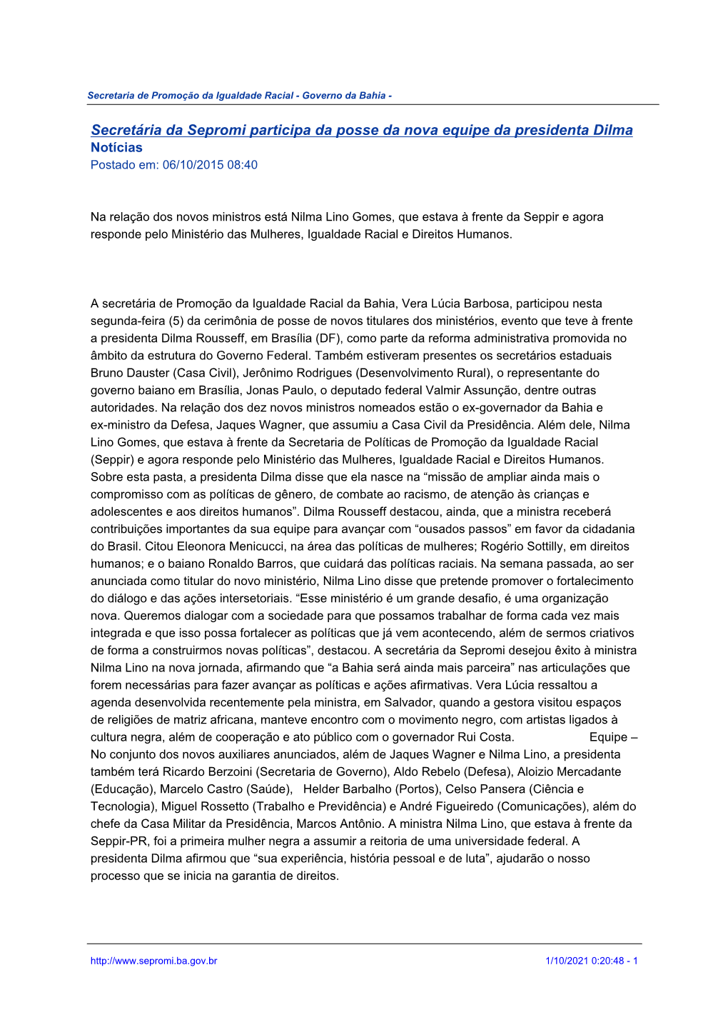 Secretária Da Sepromi Participa Da Posse Da Nova Equipe Da Presidenta Dilma Notícias Postado Em: 06/10/2015 08:40