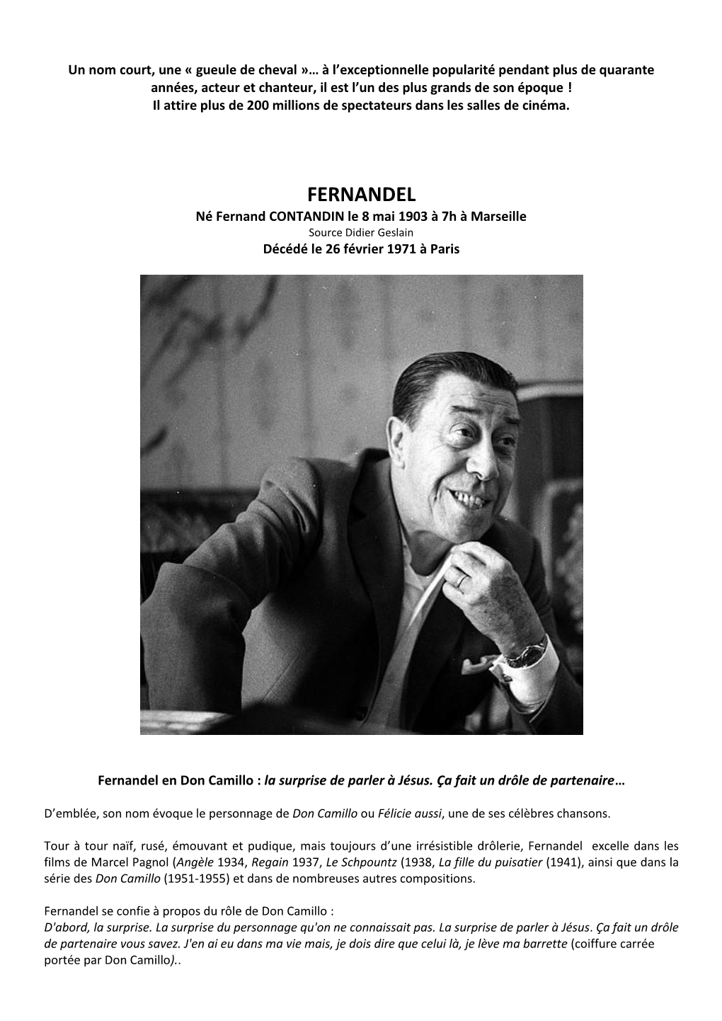 FERNANDEL Né Fernand CONTANDIN Le 8 Mai 1903 À 7H À Marseille Source Didier Geslain Décédé Le 26 Février 1971 À Paris