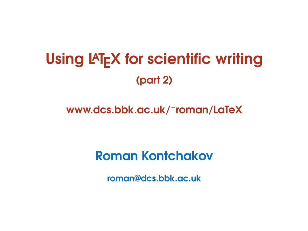 Using Latex for Scientific Writing